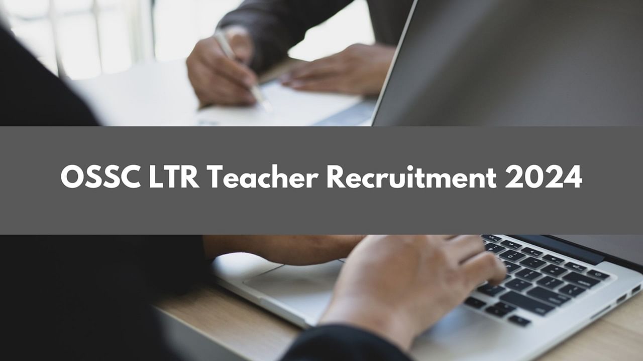 OSSC LTR Teacher Recruitment 2024 Notification Out For 6025 Vacancies