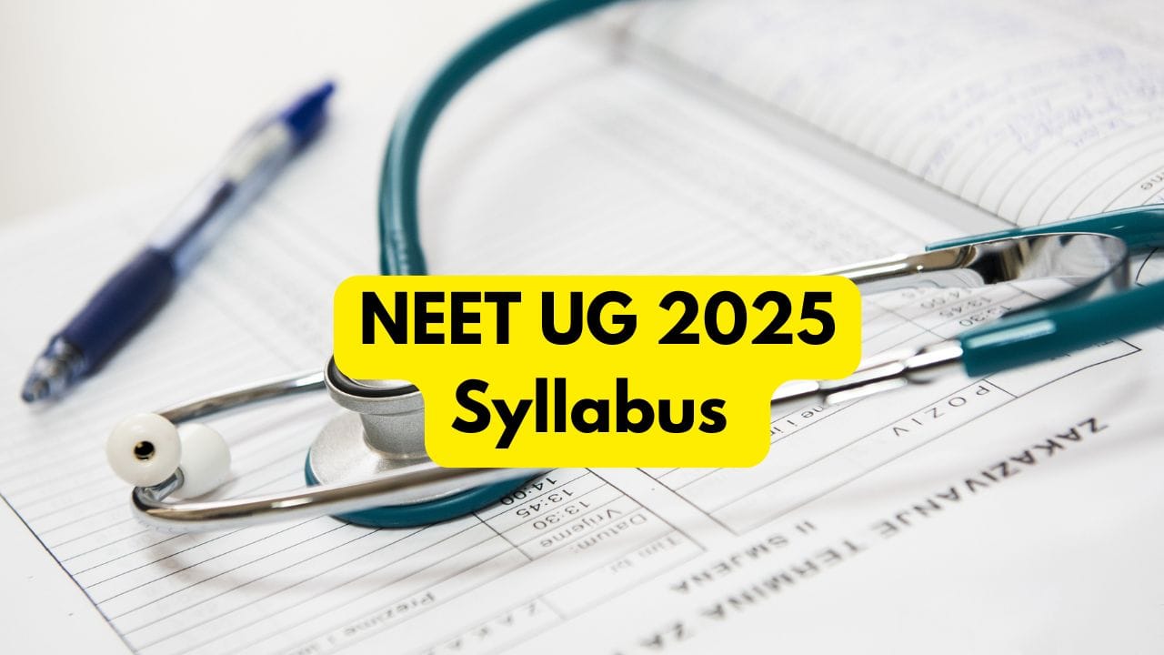 NEET UG 2025 Syllabus Released by NMC at nmc.org.in; Direct Download ...