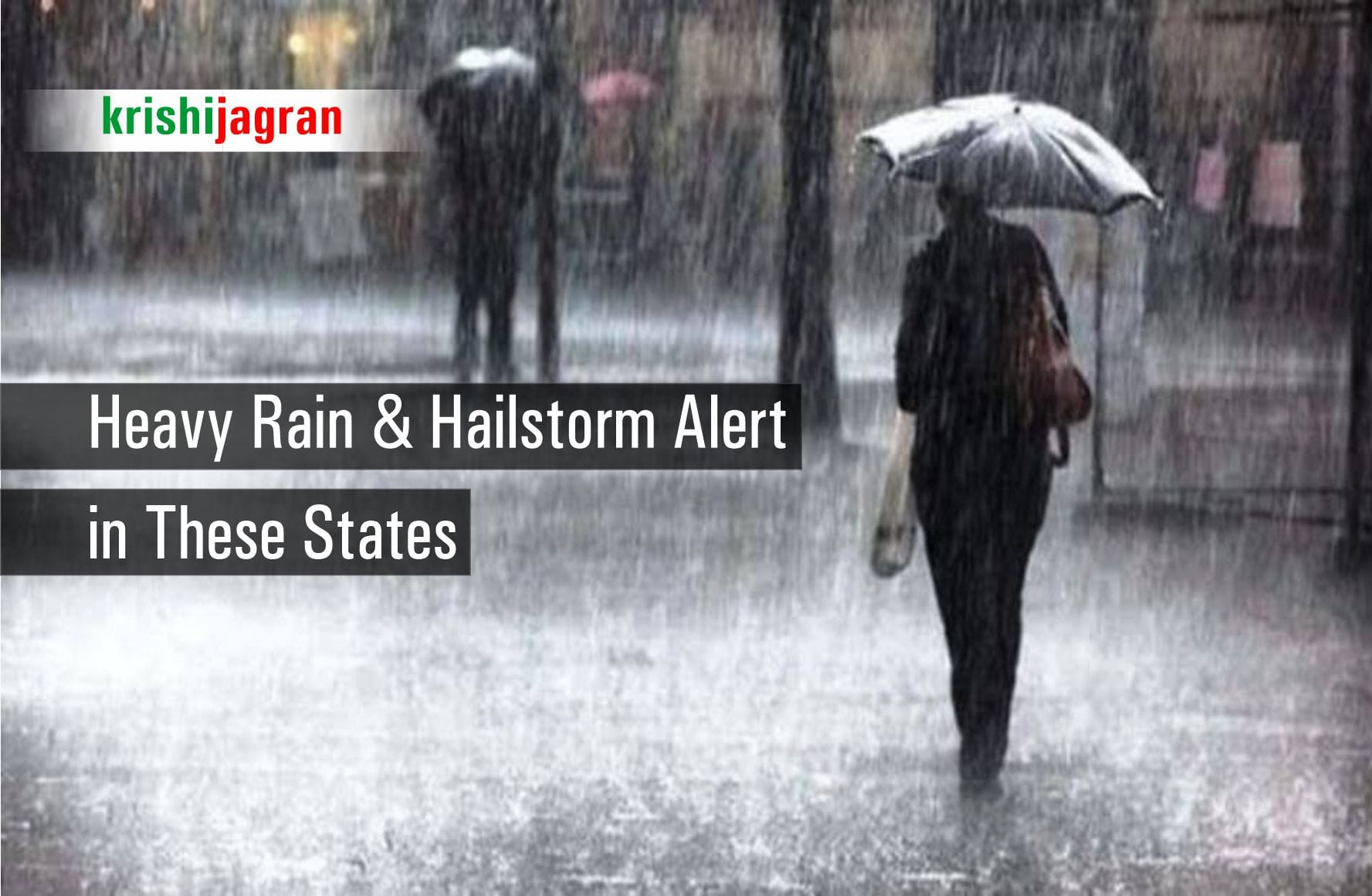 Heavy Raim Weather Heavy Rains, Hailstorm to Continue in These States for Next 24 hours ...