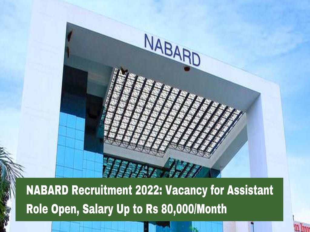 NABARD Recruitment 2022: Vacancy Open for Assistant Position, Salary Up ...