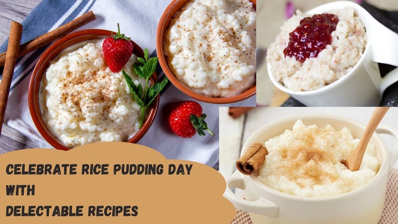 Celebrate Rice Pudding Day with These Delectable Recipes and Gourmet Tips!