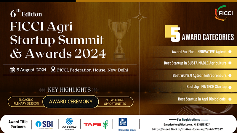 FICCI to Host 6th Agri Startup Summit & Awards on August 5, 2024